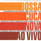 Ao Vivo (Uma Celebração aos 50 Anos da Bossa Nova) — Bossacucanova