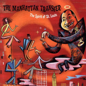 The Spirit Of St. Louis — Manhattan Transfer