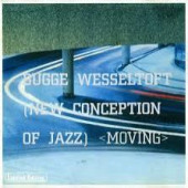 New Conception Of Jazz: Moving — Bugge Wesseltoft