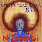 Little Lost Girl Blues — N'Dambi