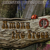 Among The Trees — Arrested Development