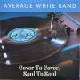 Cover To Cover / Soul To Soul — Average White Band