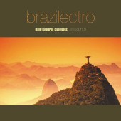 Brazilectro: Latin Flavoured Club Tunes Session 5