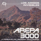 Arepa 3000 — Los Amigos Invisibles