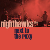 Next To The Roxy — Nighthawks