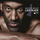 Laid Black — Маркус Миллер