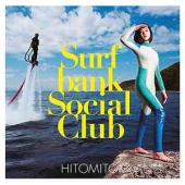 Surfbank Social Club — Hitomitoi