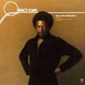 You've Got It Bad Girl — Quincy Jones