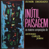 Inútil Paisagem — Эумир Деодату