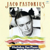 Holiday For Pans — Джако Пасториус