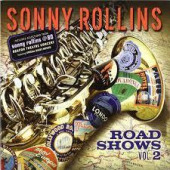 Road Shows, Vol. 2 — Сонни Роллинз