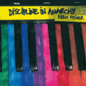 Discipline In Anarchy — Rubin Steiner