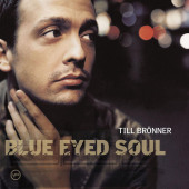 Blue Eyed Soul — Тиль Брённер