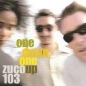 One Down, One Up — Zuco 103