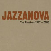 The Remixes: 1997-2000 — Jazzanova