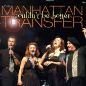 Couldn't Be Hotter — Manhattan Transfer