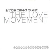 The Love Movement — A Tribe Called Quest