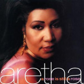 A Rose Is Still A Rose — Aretha Franklin