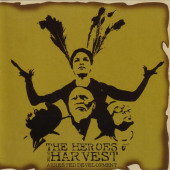 The Heroes Of The Harvest — Arrested Development