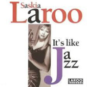 It's Like Jazz — Саския Лару