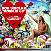 Born In 69 — Bob Sinclar