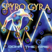 Down The Wire — Spyro Gyra