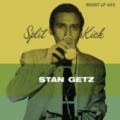 Split Kick — Stan Getz