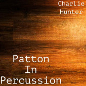 Patton In Percussion — Charlie Hunter