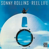 Reel Life — Сонни Роллинз