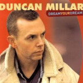 Dream Your Dream — Duncan Millar