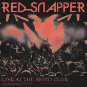 Live At The Moth Club — Red Snapper
