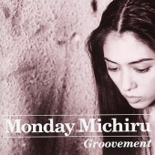 Groovement — Мандей Мичиру