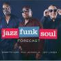 Forecast — Jazz Funk Soul