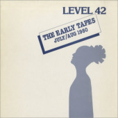 The Early Tapes · July/Aug 1980 — Level 42