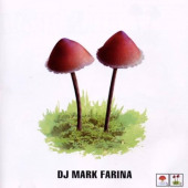 Mushroom Jazz, vol. 2 — DJ Mark Farina