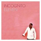 Eleven — Incognito