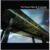 Environments 3 — Future Sound of London