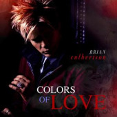 Colors Of Love — Брайан Калбертсон