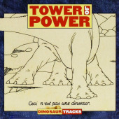 Dinosaur Tracks — Tower of Power