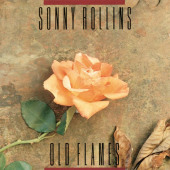 Old Flames — Sonny Rollins