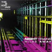 Miles Away — Night Trains