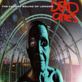 Dead Cities — Future Sound of London