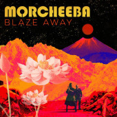 Blaze Away — Morcheeba