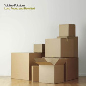Lost, Found And Revisited — Юкихиро Фукутоми