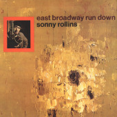 East Broadway Run Down — Сонни Роллинз