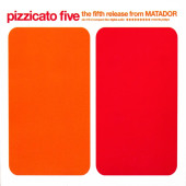 The Fifth Release From Matador — Pizzicato Five
