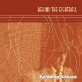 Behind the Eightball — Xploding Plastix