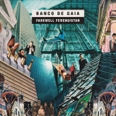 Farewell Ferengistan — Banco de Gaia