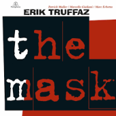 The Mask — Erik Truffaz