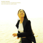 Look Into the Past (To See the Future) — Мандей Мичиру